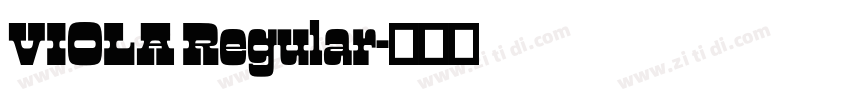 VIOLA Regular字体转换